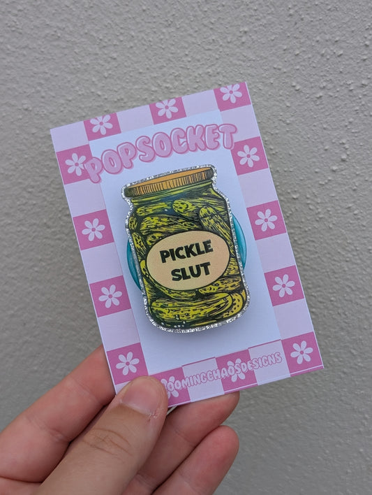 Pickle slut pop socket