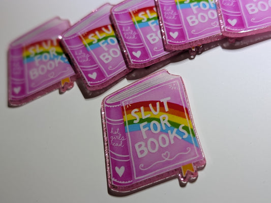 Slut for books Acrylic